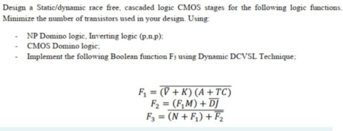 Design A Static Dynamic Race Free Cascaded Logic Cmos Stages For The Following Logic Functions Minimize The Number Of 1