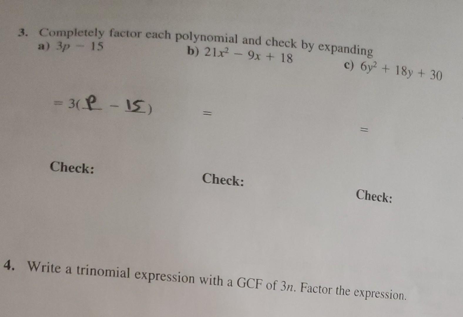 3 Completely Factor Each Polynomial And Check By Expanding B 21x2 9x 18 C 6y2 18y 30 A 3p 15 31p 15 I 1