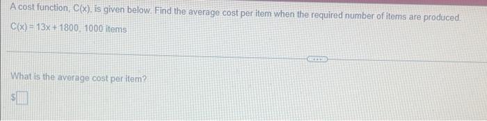 Assume That The Situation Can Be Expressed As A Linear Cost Function Find The Cost Function Fixed Cost Is 200 70 Item 2