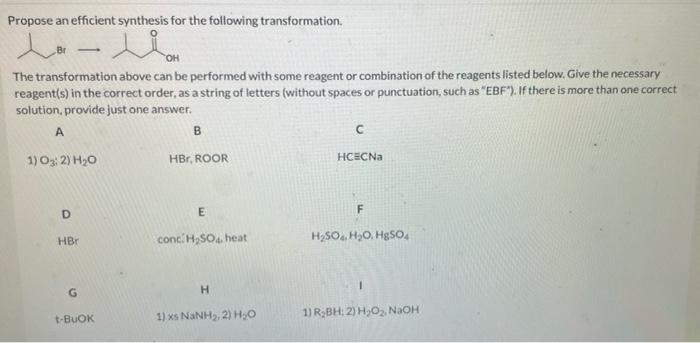 Propose An Efficient Synthesis For The Following Transformation Lolion Give The Necessary The Transformation Above Ca 1