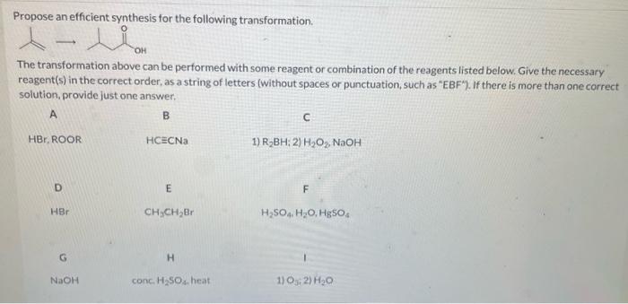 Propose An Efficient Synthesis For The Following Transformation Oh The Transformation Above Can Be Performed With Some 1
