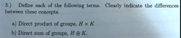 5 Define Each Of The Following Terms Clearly Indicate The Differences Between These Concepts A Direct Product Of Gr 1