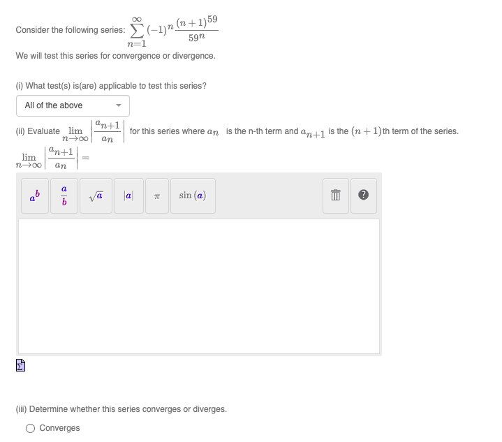Consider The Following Series Y 1 N N 1 59 599 N 1 We Will Test This Series For Convergence Or Divergence 1 What 1