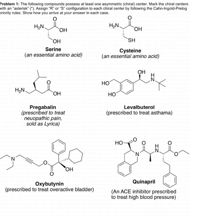 Problem 1 The Following Compounds Possess At Least One Asymmetric Chiral Center Mark The Chiral Centers With An Ast 1