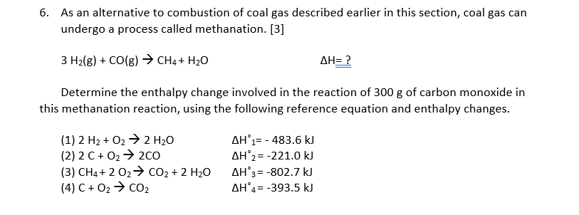 6 As An Alternative To Combustion Of Coal Gas Described Earlier In This Section Coal Gas Can Undergo A Process Called 1
