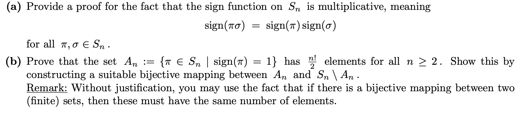 A Provide A Proof For The Fact That The Sign Function On Sn Is Multiplicative Meaning Sign Tto Sign Sign O 7 1