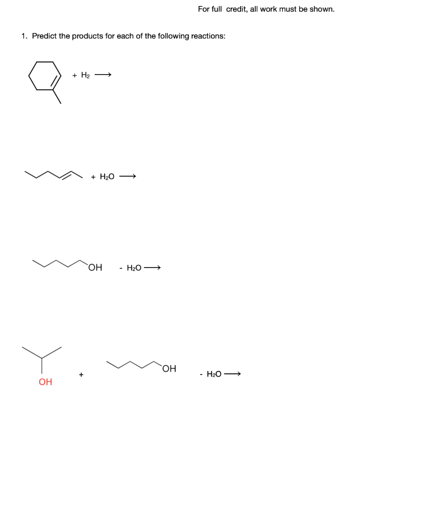 1 Predict The Products For Each Of The Following Reactions H2 Y Oh H2o Soh Ho For Full Credit All Work Must 1