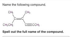 Name The Following Compound Ch Ch Ch Ch Ecch Spell Out The Full Name Of The Compound 1