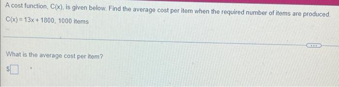 Assume That The Situation Can Be Expressed As A Linear Cost Function Find The Cost Function Fixed Cost Is 200 70 Item 2