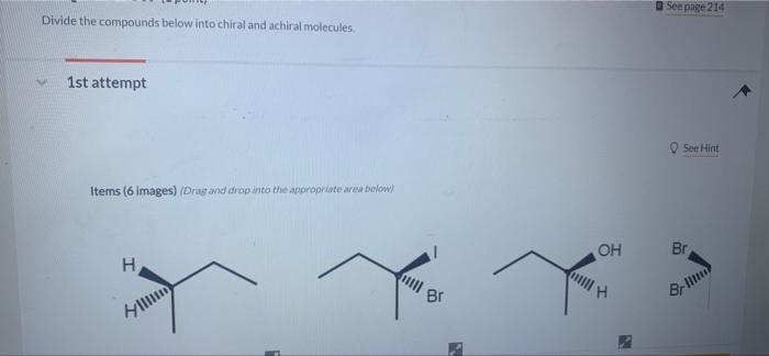 Divide The Compounds Below Into Chiral And Achiral Molecules 1st Attempt Items 6 Images Drag And Drop Into The Approp 1