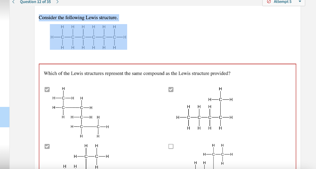 Question 12 Of 35 Consider The Following Lewis Structure H H H H C H H H H H H H Which Of The Lewis Structures Repres 1