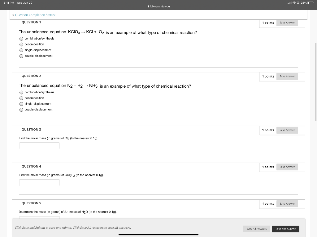 5 11 Pm Wed Jun 29 Question Completion Status Question 1 The Unbalanced Equation Kcio3 Kci O Is An Example Of What 1