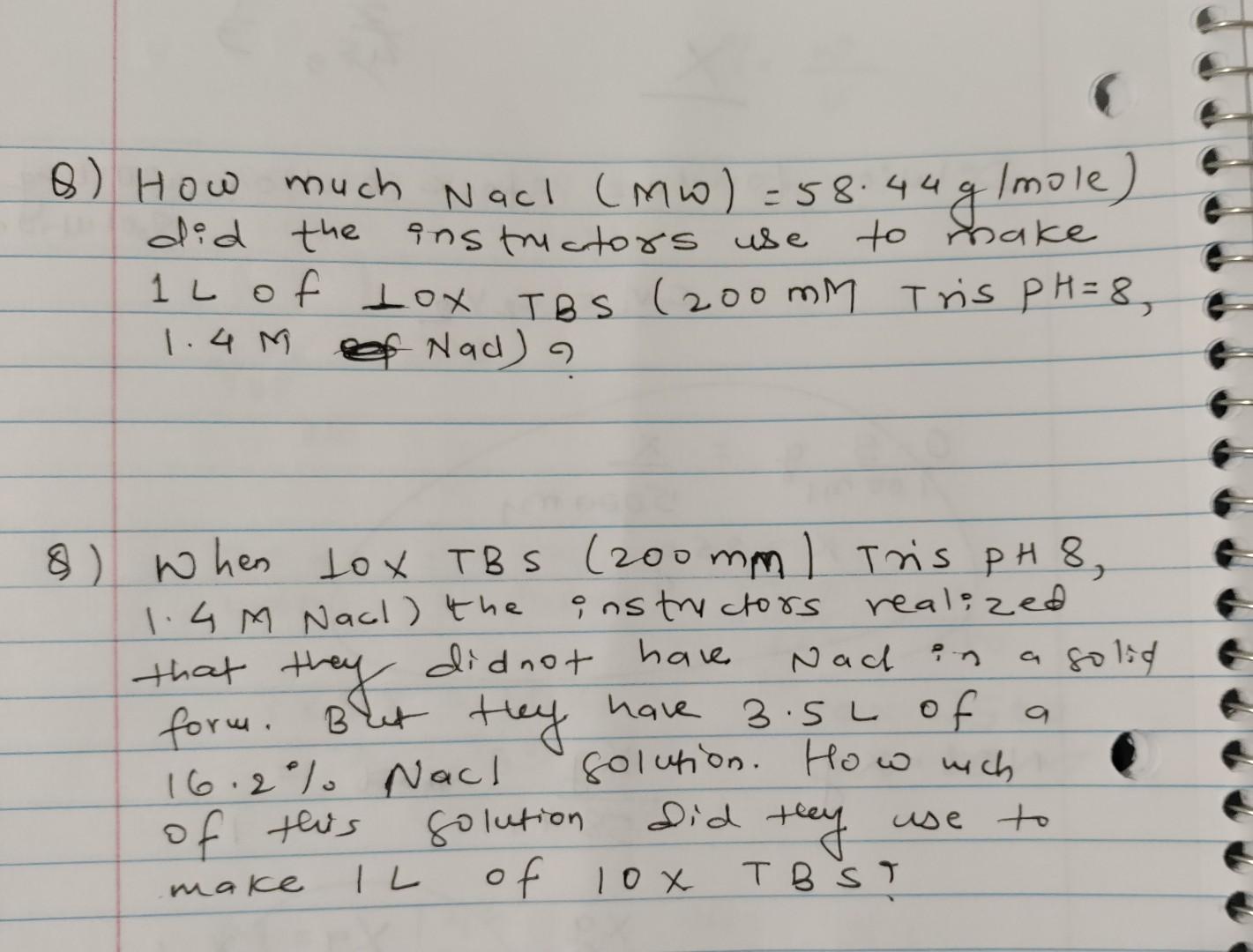 8 How Much Nacl Mw 58 44 G Mole Did The Instructors Use To Make 8 1 L Of Lox Lox Tbs 1 4m F Nad Tbs 200 Mm Tr 1