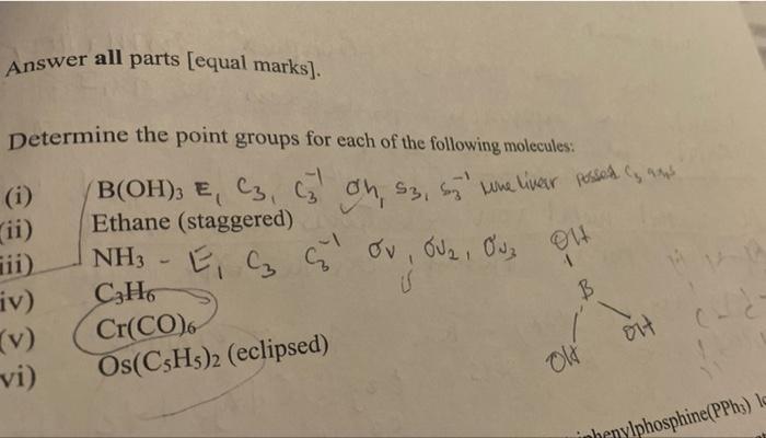 Answer All Parts Equal Marks Determine The Point Groups For Each Of The Following Molecules I Ii Iii Iv V Vi 1