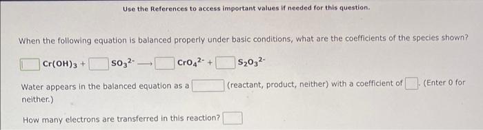 Use The References To Access Important Values If Needed For This Question When The Following Equation Is Balanced Prope 1