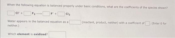 When The Following Skeletal Equation Is Balanced Under Basic Conditions What Are The Coefficients Of The Species Shown 3