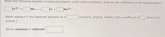 When The Following Half Reaction Is Balanced Under Basic Conditions What Are The Coefficients Of The Species Shown Ci 3