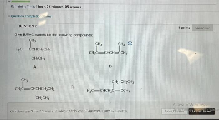 Remaining Time 1 Hour 08 Minutes 05 Seconds Question Completion Status Question 2 Give Iupac Names For The Followin 1