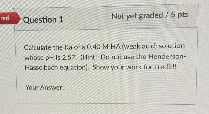 Consider A Buffer Solution In Which H Po4 0 130 M And Hpo4 0 0260 M The Ph Of This Solution Is 6 50 Suppose 0 3
