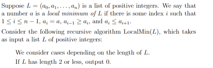 Suppose L Ao Q1 On Is A List Of Positive Integers We Say That A Number A Is A Local Minimum Of L If There 1