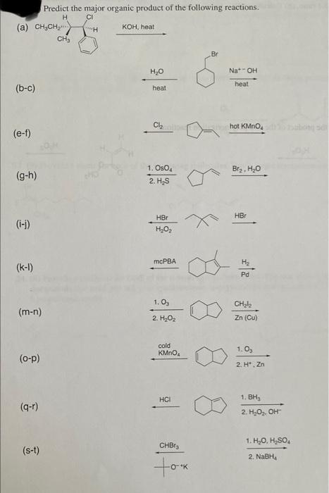 A Ch Ch B C E F G H K 1 M N O P Q R Predict The Major Organic Product Of The Following Reactions H C 1