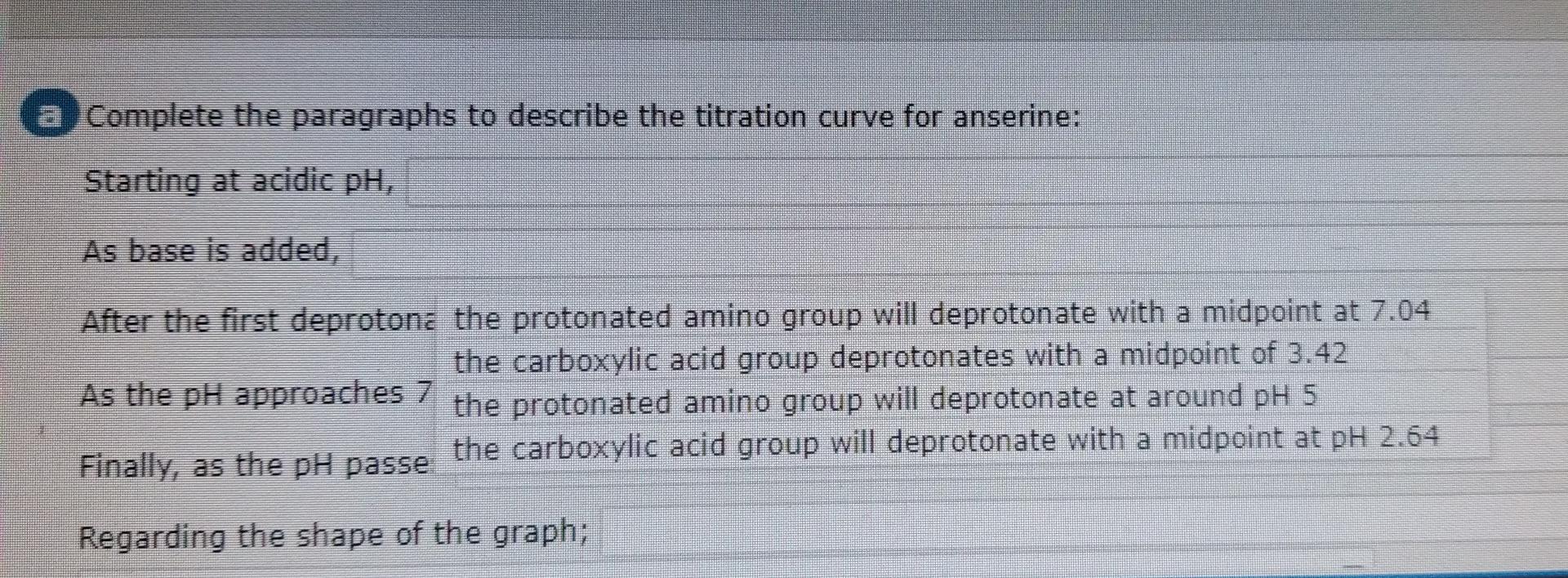 The Structure Of Anserine At Ph 7 Is Shown Below It Has Three Ionizable Groups The Carboxyl Group Pka1 2 64 Imidazo 3