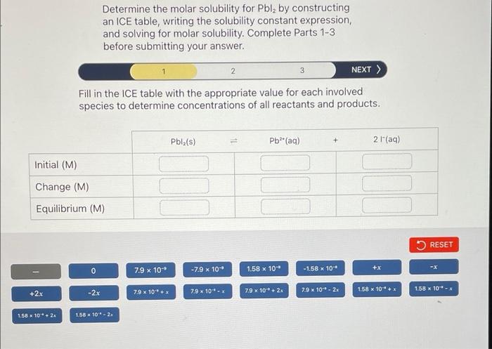 I Initial M Change M Equilibrium M 2x 1 58 X 10 2x Determine The Molar Solubility For Pbl By Constructing An Ic 1