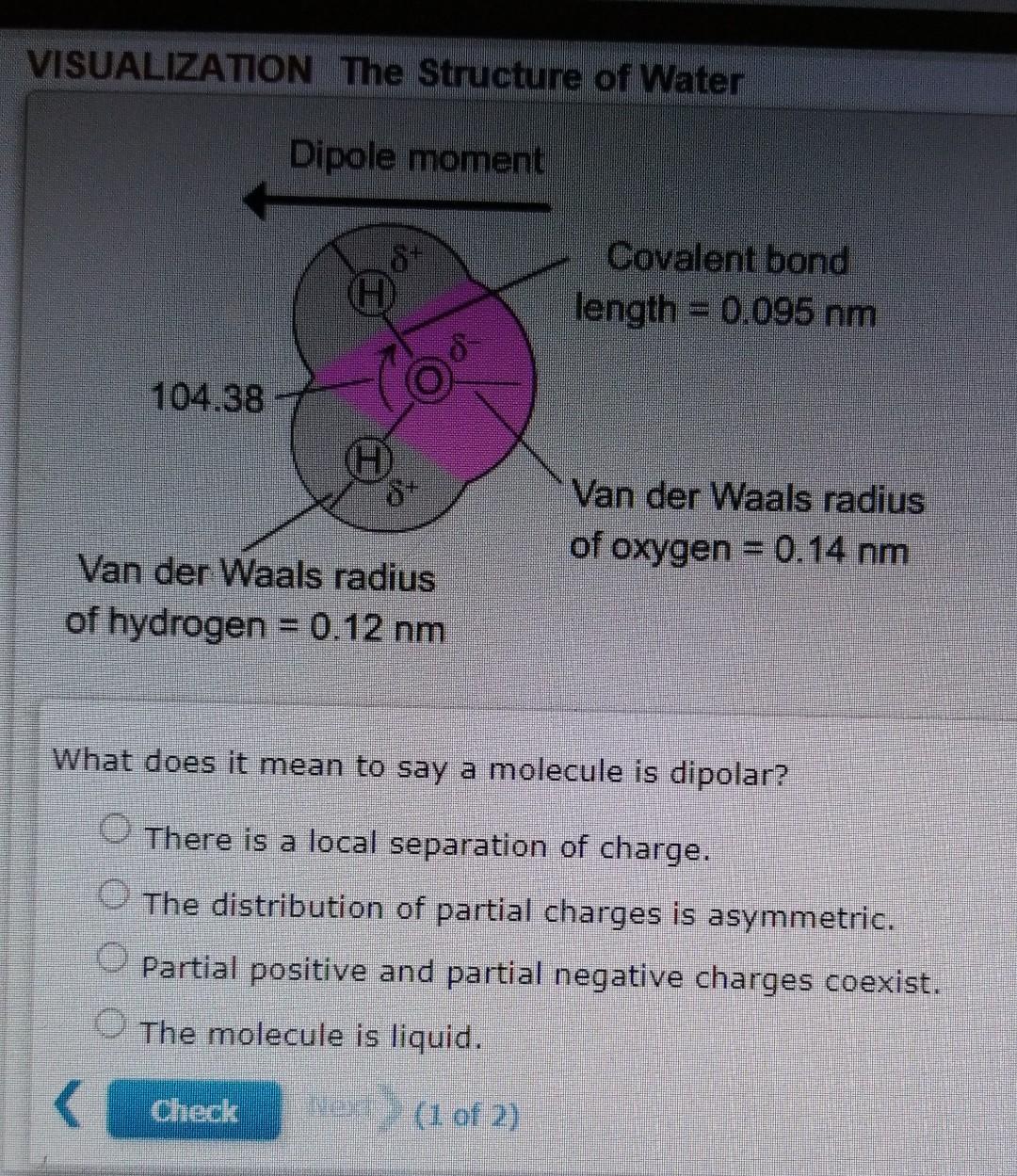 Visualization The Structure Of Water Dipole Moment 104 38 7 St H H Check D Van Der Waals Radius Of Hydrogen 0 12 Nm Cova 1