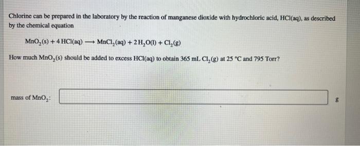 Chlorine Can Be Prepared In The Laboratory By The Reaction Of Manganese Dioxide With Hydrochloric Acid Hcl Aq As Desc 1