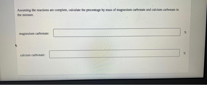 A 18 6 G Sample Of A Mixture Of Magnesium Carbonate And Calcium Carbonate Is Treated With Excess Hci The Resulting Reac 2