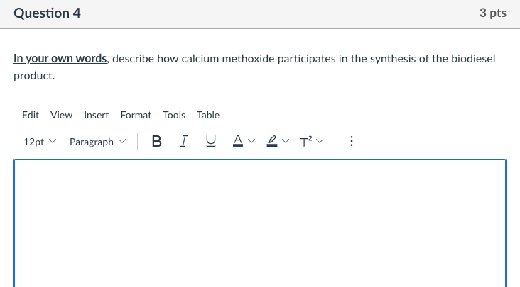 Question 4 In Your Own Words Describe How Calcium Methoxide Participates In The Synthesis Of The Biodiesel Product Edi 1