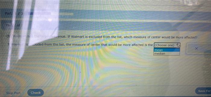 Part 2 Part Of T Walmthetjevenue If Walmart Is Excluded From The List Which Measure Of Center Would Be More Affected 2