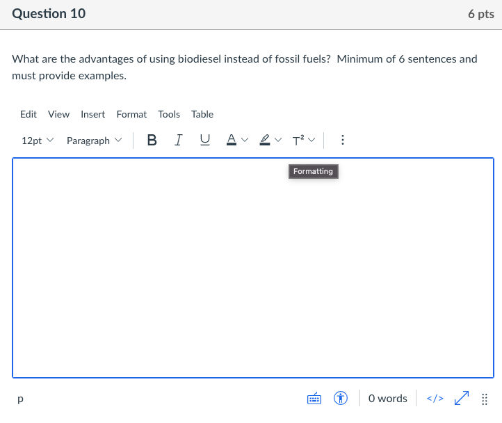 Question 10 What Are The Advantages Of Using Biodiesel Instead Of Fossil Fuels Minimum Of 6 Sentences And Must Provide 1