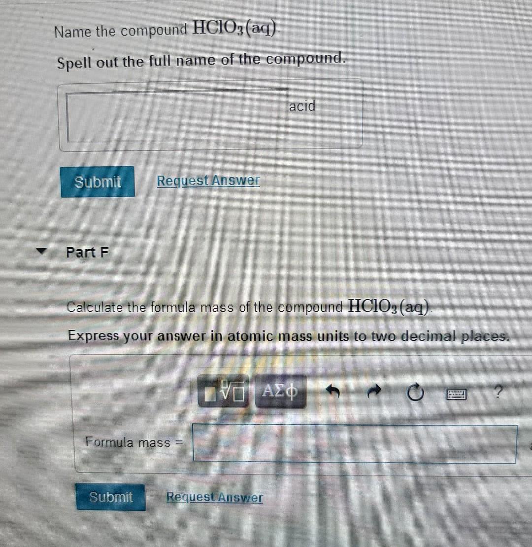 Name The Compound Hclo3 Aq Spell Out The Full Name Of The Compound Submit Part F Request Answer Calculate The Formula 1