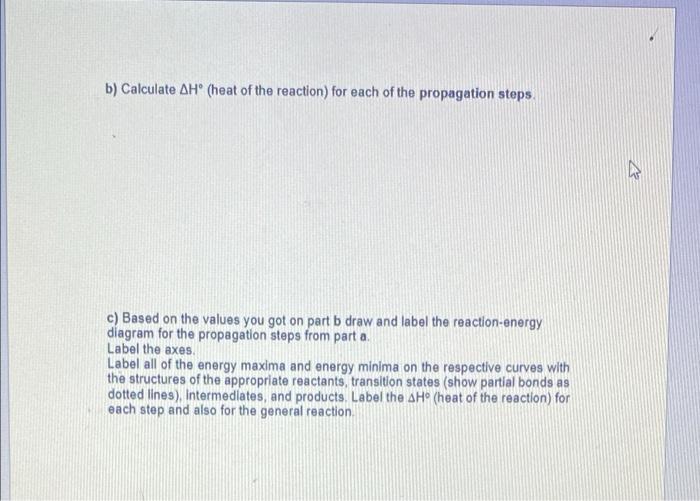 1 A Provide A Complete And Detailed Reaction Mechanism For The Following Reaction Include At Least Two Possible Termi 2