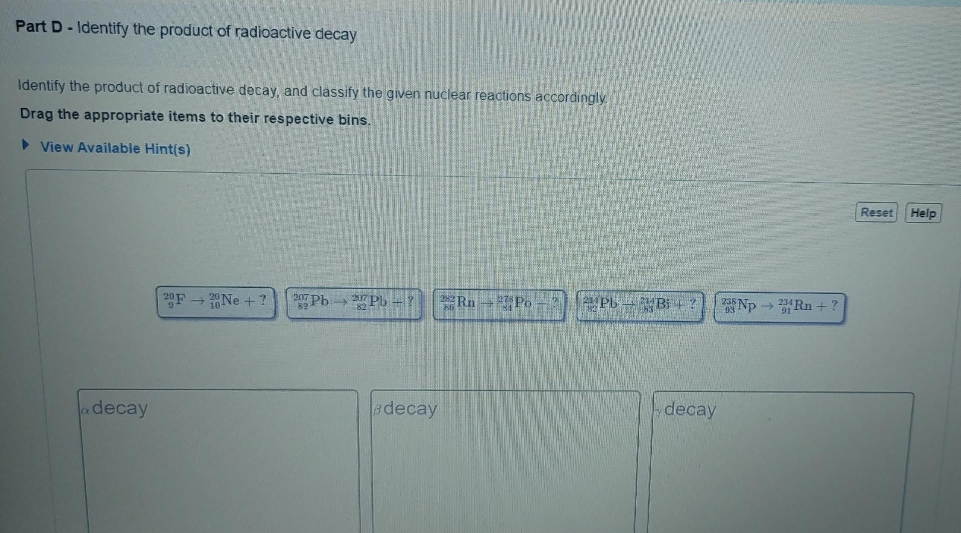 Part D Identify The Product Of Radioactive Decay Identify The Product Of Radioactive Decay And Classify The Given Nucle 1