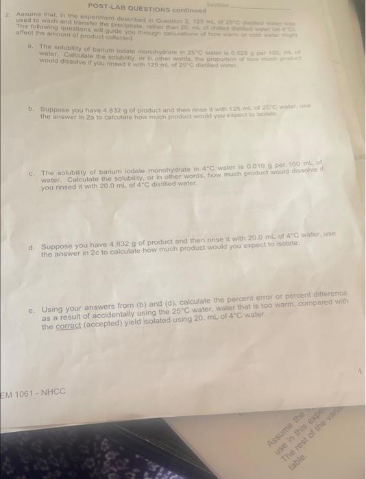Post Lab Questions Continued 2 Assume That In The Experiment Described In Question 2 125 Ml Of 25 C Deed Water Was Us 1