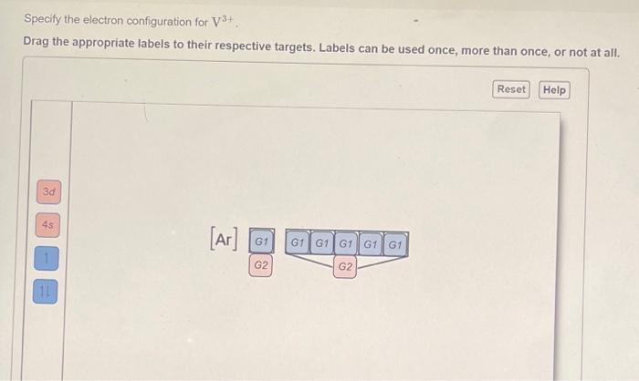 Specify The Electron Configuration For V Drag The Appropriate Labels To Their Respective Targets Labels Can Be Used On 2
