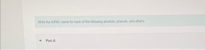 Ch3 Ch Ch Ch Ch3 Oh Ch3 Ch3 Ch3 Spell Out The Iupac Name Of The Compound Submit Request Answer Part C Oh Cl Spell O 3