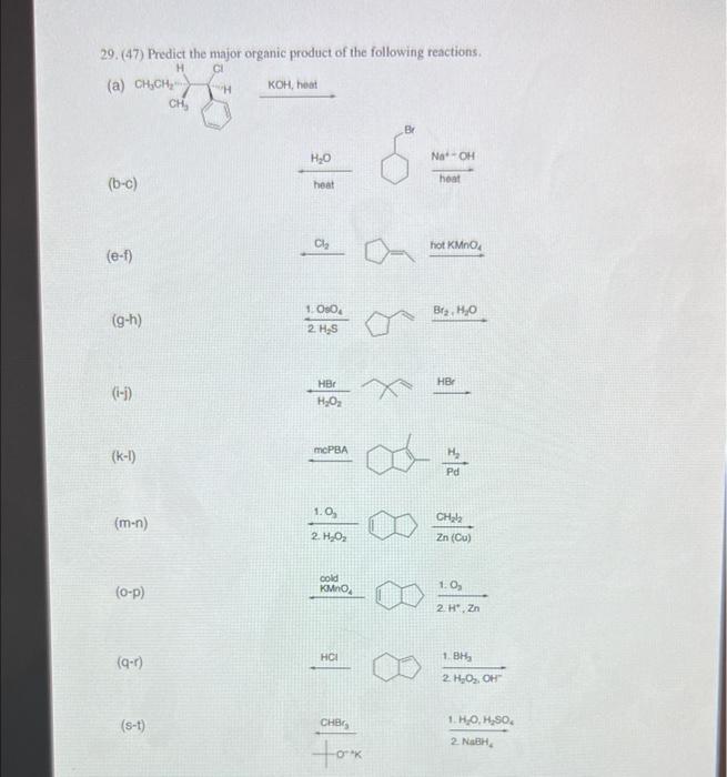 29 47 Predict The Major Organic Product Of The Following Reactions H A Ch Ch B C E F G H I J K 1 M N 1