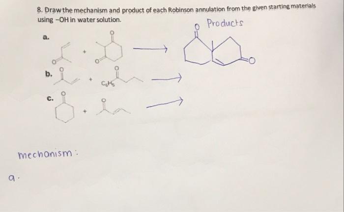 8 Draw The Mechanism And Product Of Each Robinson Annulation From The Given Starting Materials Using Oh In Water Solut 1