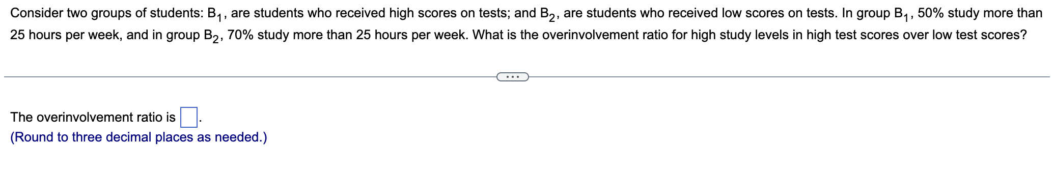 1 Consider Two Groups Of Students By Are Students Who Received High Scores On Tests And B2 Are Students Who Receiv 1