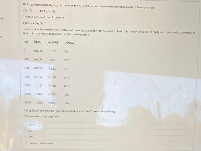 If We Started With 1 0m Of N Os How Many Seconds To 2 Sig Figs Would It Take For The N Os To Decay To Half This Va 3