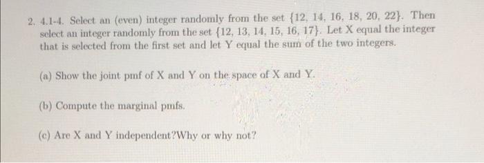 2 4 1 4 Select An Even Integer Randomly From The Set 12 14 16 18 20 22 Then Select An Integer Randomly From 1