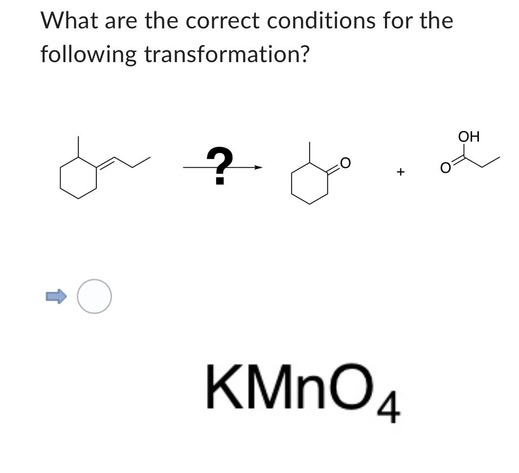 What Are The Correct Conditions For The Following Transformation Kmno4 Oh 1