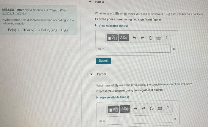 Missed This Read Section 4 3 Page Watch Kcv 4 3 Iwe 44 Hydrobromic Acid Dissolves Solid Iron According To The Follo 1