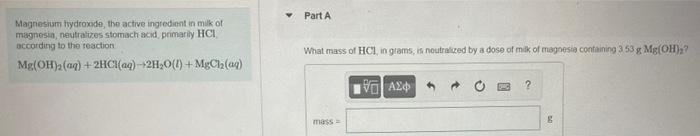 Magnesium Hydroxide The Active Ingredient In Milk Of Magnesia Neutralizes Stomach Acid Primarily Hci According To The 1