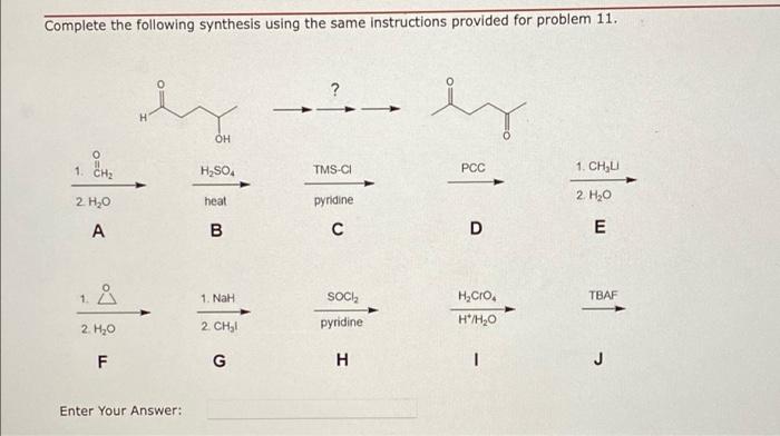 Complete The Following Synthesis By Selecting From The List Of 10 Reagents Below Each Reagent Or Set Of Reagents Is L 2