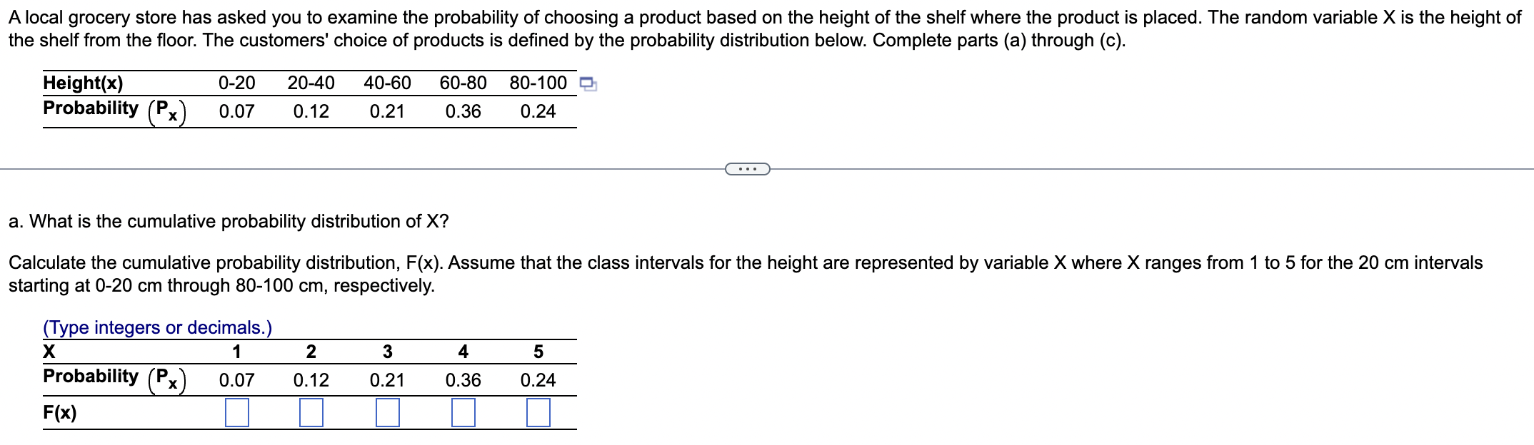 A Local Grocery Store Has Asked You To Examine The Probability Of Choosing A Product Based On The Height Of The Shelf Wh 1