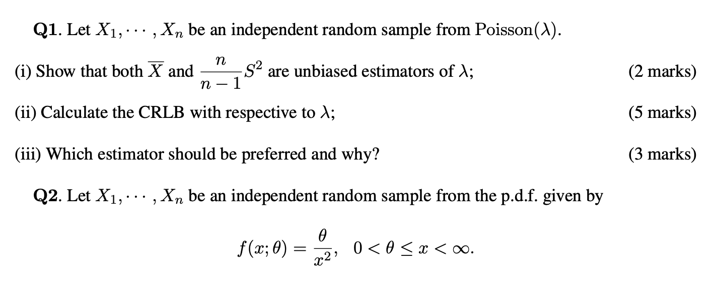 Q1 Let X1 Xn Be An Independent Random Sample From Poisson X 2 N I Show That Both X And S2 Are Unbiased Esti 1